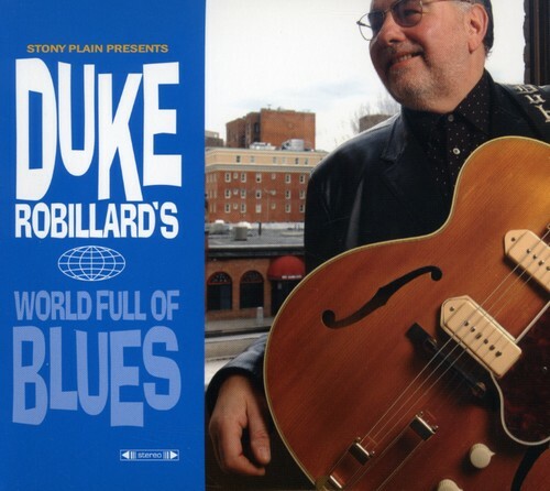 World Full of Blues by Robillard, Duke (CD, 2007) for sale online | eBay