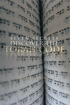 Seven Secrets Discover the Torah Code, Paperback by Schloner, James N., Like ...