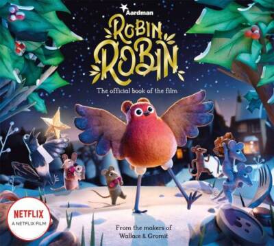 Robin Robin: The Official Book of the Film - Paperback - GOOD