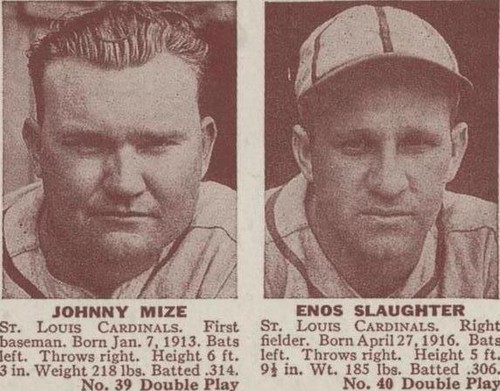 1941 Double Play - Enos Slaughter Johnny Mize #39-40