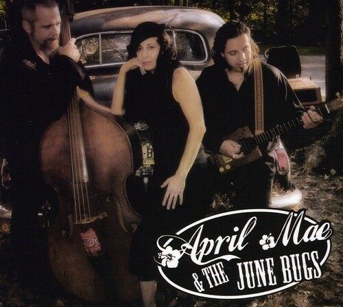 April Mae & the June Bugs by April Mae & the June Bugs (CD, 2010) for ...