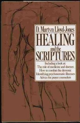 Healing and the Scriptures - Paperback Llody-Jones, Martyn