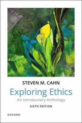 Exploring Ethics: An Introductory - Paperback, by Cahn Steven M. - Good