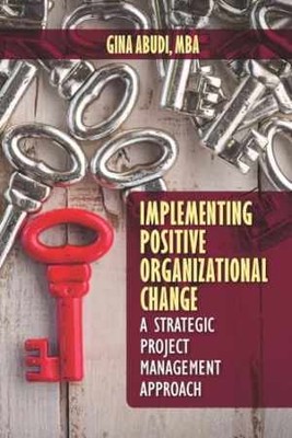 Implementing Positive Organizational - Hardcover, by Abudi Gina - Very Good