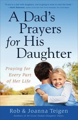 Dad's Prayers for His Daughter .. NEW