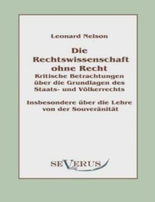 Die Rechtswissenschaft Ohne Recht: Kritische Betrachtungen ?Ber Die Grundla...