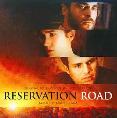 MARK ISHAM RESERVATION ROAD [ORIGINAL MOTION PICTURE SOUNDTRACK] NEW CD