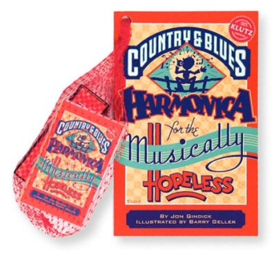 Country and Blues Harmonica for the Musically Hopeless (Klutz) by Jon Gindick, 