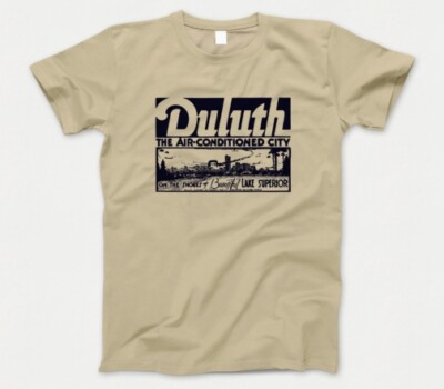 Duluth T Shirt 845 Retro Poster The Air-Conditioned City Lake Superior Minnesota