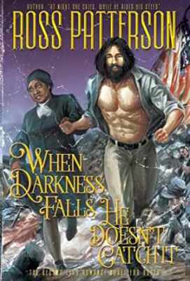 When Darkness Falls, He Doesn't Catch It - Hardcover, by Patterson Ross - Good