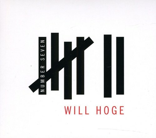 Number Seven by Hoge, Will (CD, 2011) for sale online | eBay