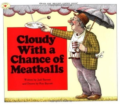 Cloudy With a Chance of Meatballs by Barrett, Judi [Paperback]