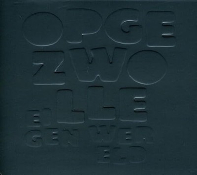 Opgezwolle Eigen Wereld (Ltd.ed.) (CD) (UK IMPORT)