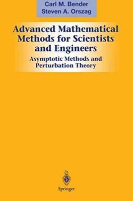 Advanced Mathematical Methods for - Hardcover, by Bender Carl M.; - Very Good