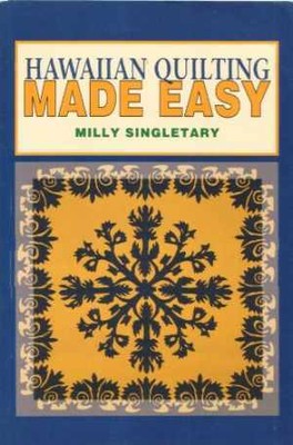 Hawaiian Quilting Made Easy - Paperback, by Milly Singletary - Acceptable