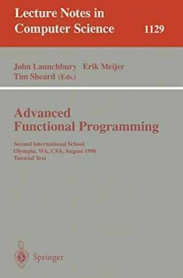 Advanced Functional Programming: - Paperback, by Launchbury John; Meijer - Good
