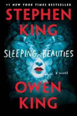Sleeping Beauties: A Novel - Hardcover, by King Stephen; King Owen - Very Good
