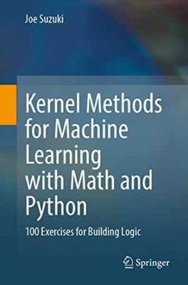 Kernel Methods for Machine Learning with Math - Paperback, by Suzuki Joe - New