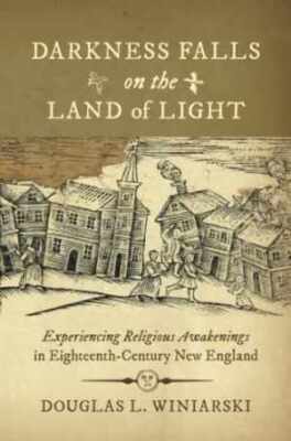 Darkness Falls on the Land of - Paperback, by Winiarski Douglas L. - Very Good