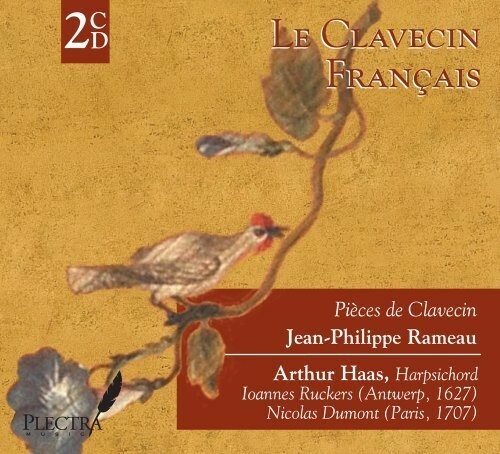 Le Clavecin Francais: Jean-Philippe Rameau Pieces De Clavecin by