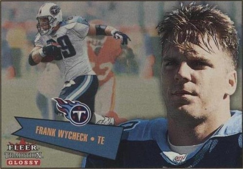 2001 Fleer Tradition Glossy Frank Wycheck #132