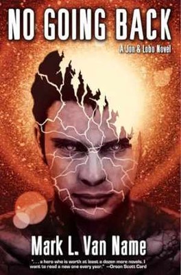 No Going Back (5) (Jon & Lobo) - Hardcover, by Van Name Mark L. - Good