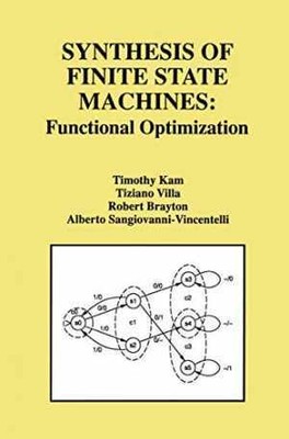 Synthesis of Finite State Machines: - Hardcover, by Kam Timothy; Villa - Good