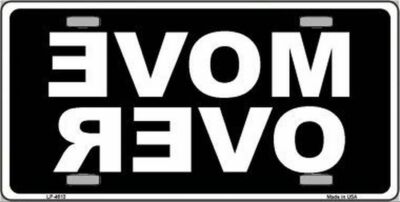 Move Over Black Metal Novelty License Plate / Sign