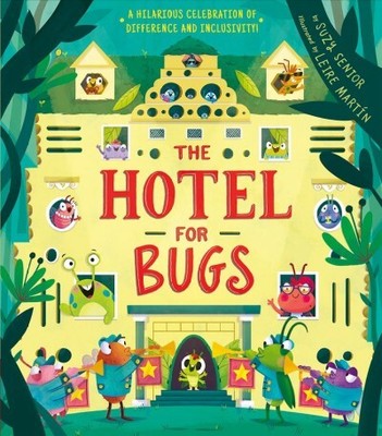 Hotel for Bugs, Hardcover by Senior, Suzy; Martin, Leire (ILT), Brand New, Fr...