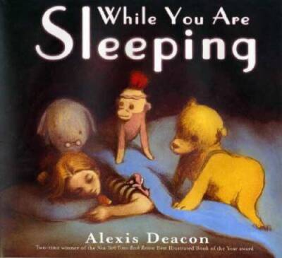 While You Are Sleeping - Hardcover By Deacon, Alexis - GOOD