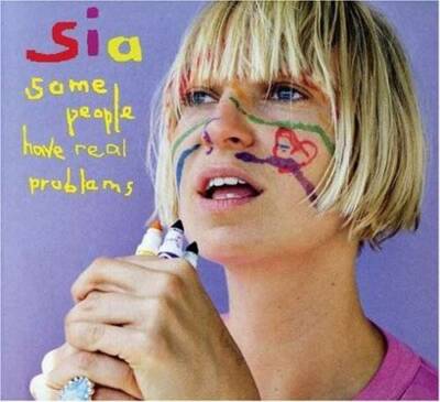 Some People Have Real Problems - Audio CD By SIA - VERY GOOD