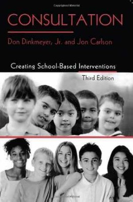 Consultation: Creating School-Based - Paperback, by Dinkmeyer Jr. Don; - Good