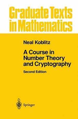 A Course in Number Theory and - Hardcover, by Koblitz NEAL - Very Good