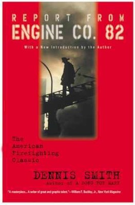 Report from Engine Co. 82 - Paperback, by Smith Dennis - Acceptable