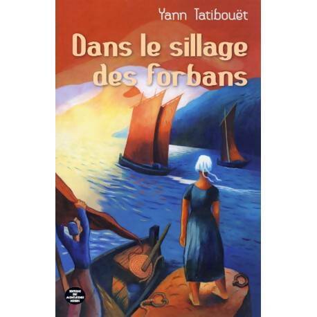 Dans Le Sillage Des Forbans - Yann TatibouÃ«T - V507888