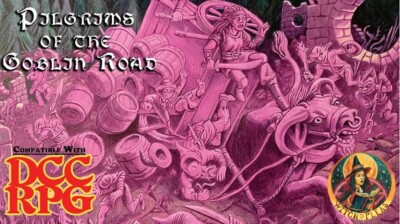 DCCRPG: Pilgrims of the Goblin Road - Witch Pleas Softcover Zine - New 2024