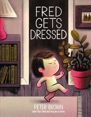Fred Gets Dressed, School And Library by Brown, Peter, Like New Used, Free sh...