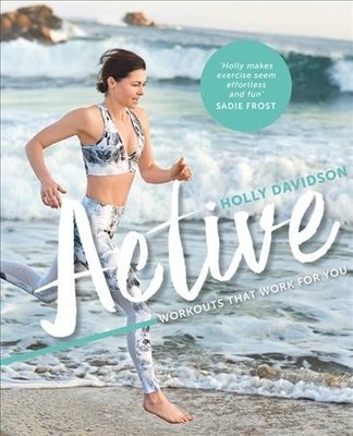 Active : Workouts That Work for You, Paperback by Davidson, Holly; Roos, Seba...