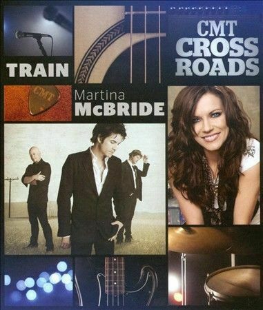 CMT Crossroads: Train and Martina McBride by Martina McBride DVD (2011, Reg 1)