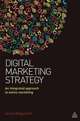 Digital Marketing Strategy: An - Paperback, by Kingsnorth Simon - Good j