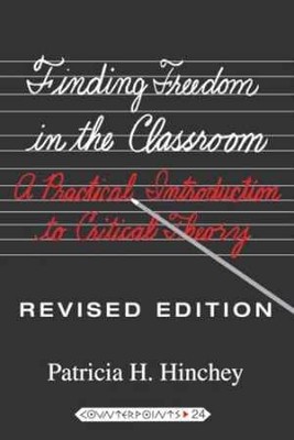 Finding Freedom in the - Paperback, by Hinchey Patricia H. - Acceptable