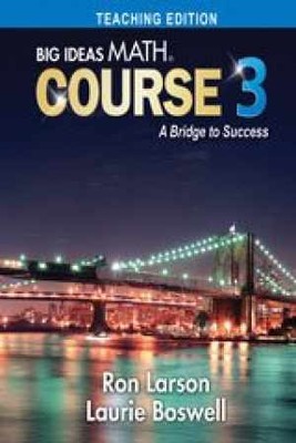 BIG IDEAS MATH Course 3 - Teaching Edition - Hardcover, by Ron Larson - Good
