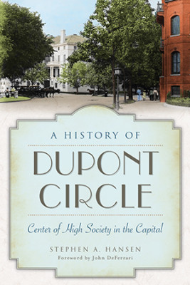 A History of Dupont Circle, District of Columbia, Landmarks, Paperback