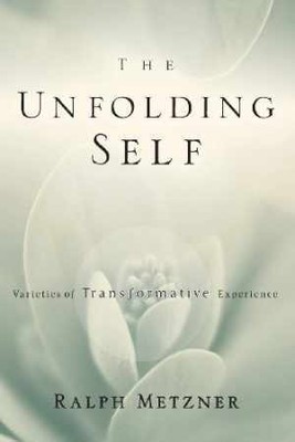 The Unfolding Self: Varieties of - Paperback, by Metzner Ralph - Very Good