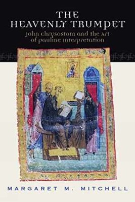 The Heavenly Trumpet: John - Paperback, by Mitchell Margaret M. - New h