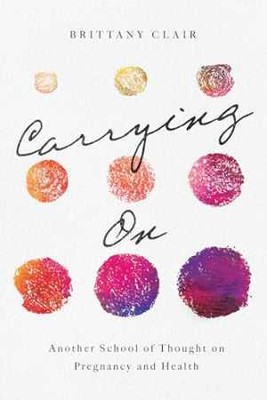 Carrying On: Another School of Thought on - Paperback, by Clair Brittany - Good