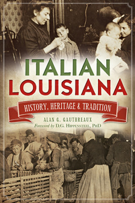 Italian Louisiana, Louisiana, American Heritage, Paperback