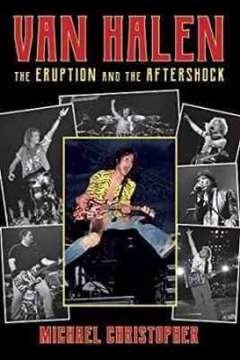 Van Halen: The Eruption and the - Paperback, by Christopher Michael - Good