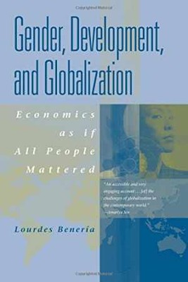 Gender, Development and Globalization: - Paperback, by Beneria Lourdes - Good