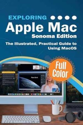 Exploring Apple Mac - Sonoma Edition: - Paperback, by Wilson Kevin - Very Good
